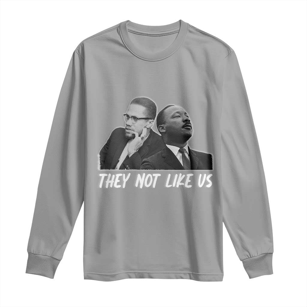 Malcolm X and MLK Long Sleeve Shirt They Not Like Us - Wonder Print Shop
