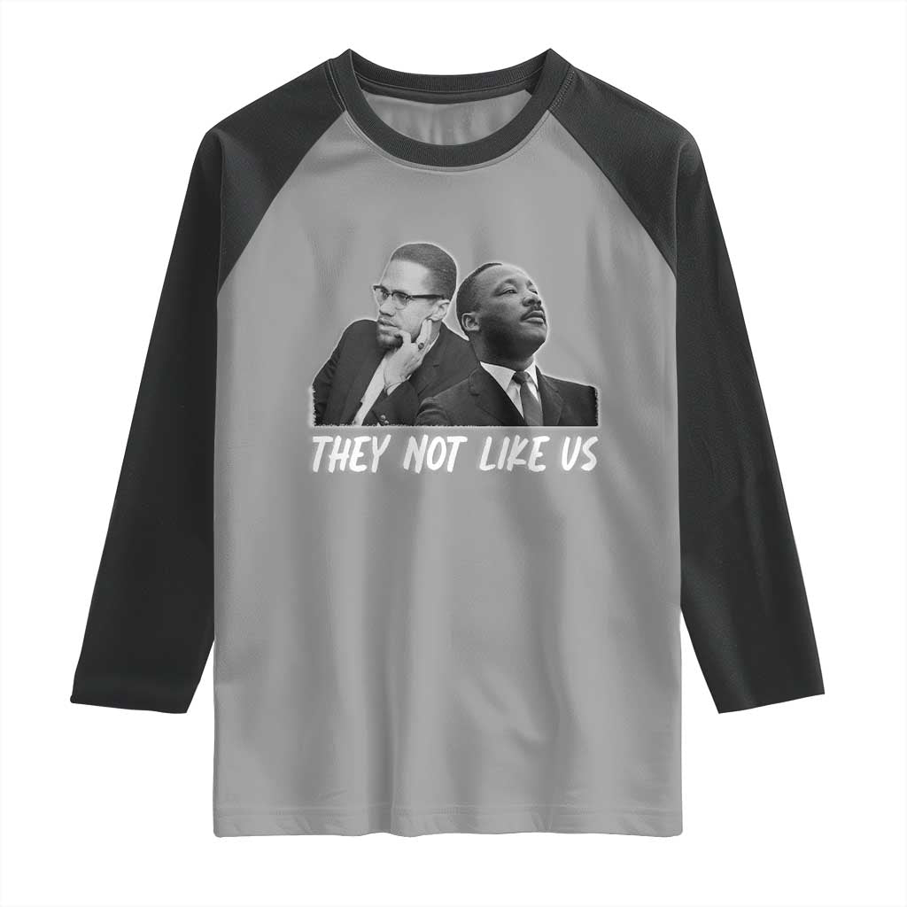 Malcolm X and MLK Raglan Shirt They Not Like Us - Wonder Print Shop