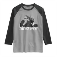 Malcolm X and MLK Raglan Shirt They Not Like Us - Wonder Print Shop