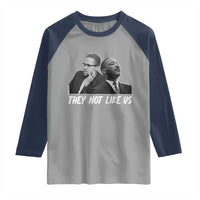 Malcolm X and MLK Raglan Shirt They Not Like Us - Wonder Print Shop