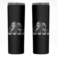 Malcolm X and MLK Skinny Tumbler They Not Like Us - Wonder Print Shop