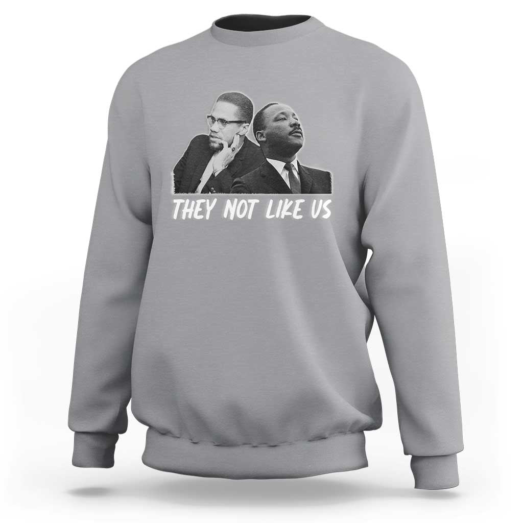 Malcolm X and MLK Sweatshirt They Not Like Us - Wonder Print Shop