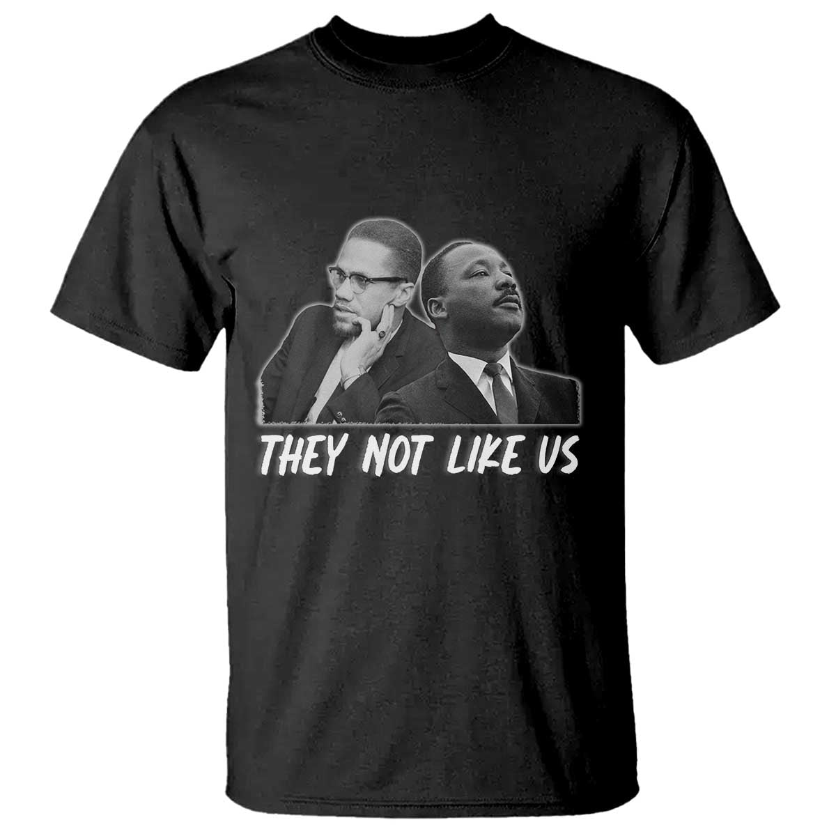 Malcolm X and MLK T Shirt They Not Like Us - Wonder Print Shop