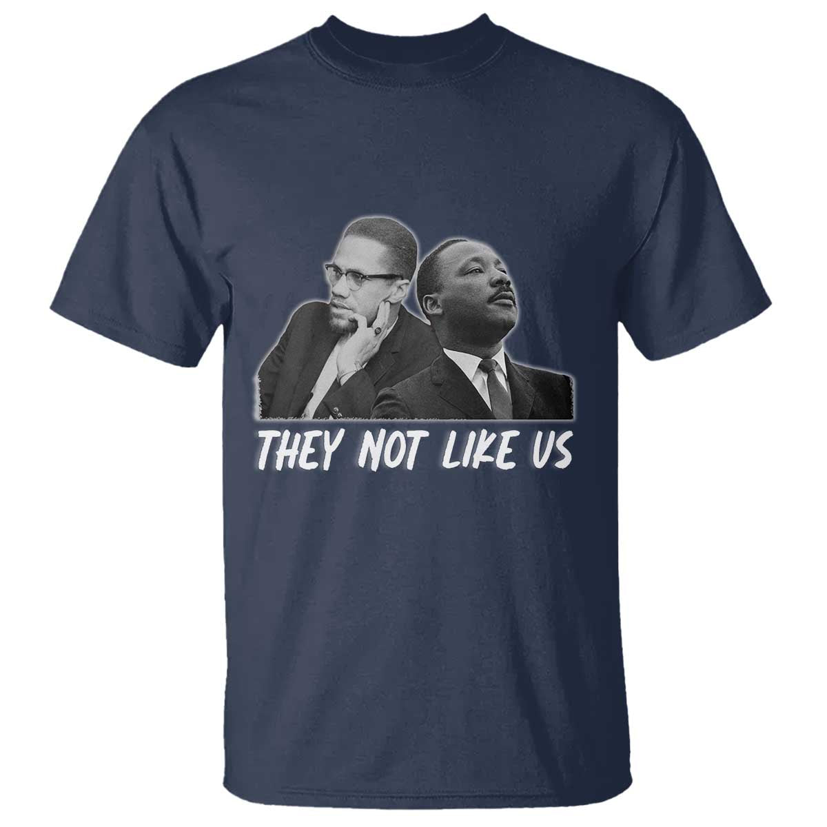 Malcolm X and MLK T Shirt They Not Like Us - Wonder Print Shop