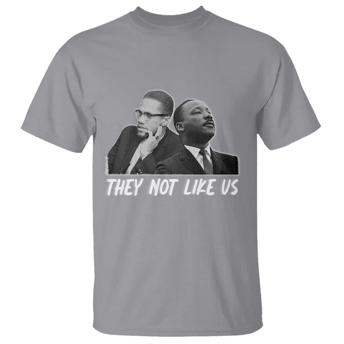 Malcolm X and MLK T Shirt They Not Like Us - Wonder Print Shop