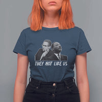 Malcolm X and MLK T Shirt For Women They Not Like Us - Wonder Print Shop