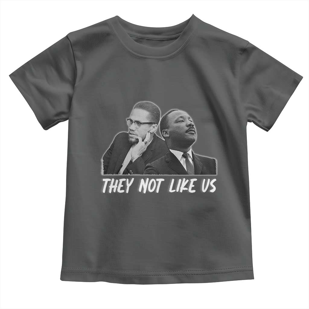 Malcolm X and MLK Toddler T Shirt They Not Like Us - Wonder Print Shop