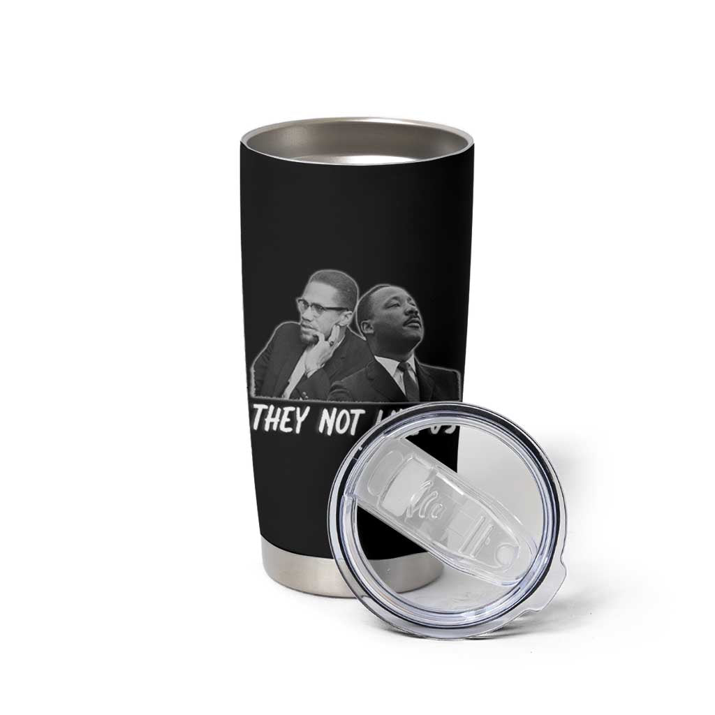 Malcolm X and MLK Tumbler Cup They Not Like Us - Wonder Print Shop
