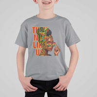 They Not Like Us Afro Queen T Shirt For Kid Melanin Magic Woman witth Headwrap and Sunglasses - Wonder Print Shop