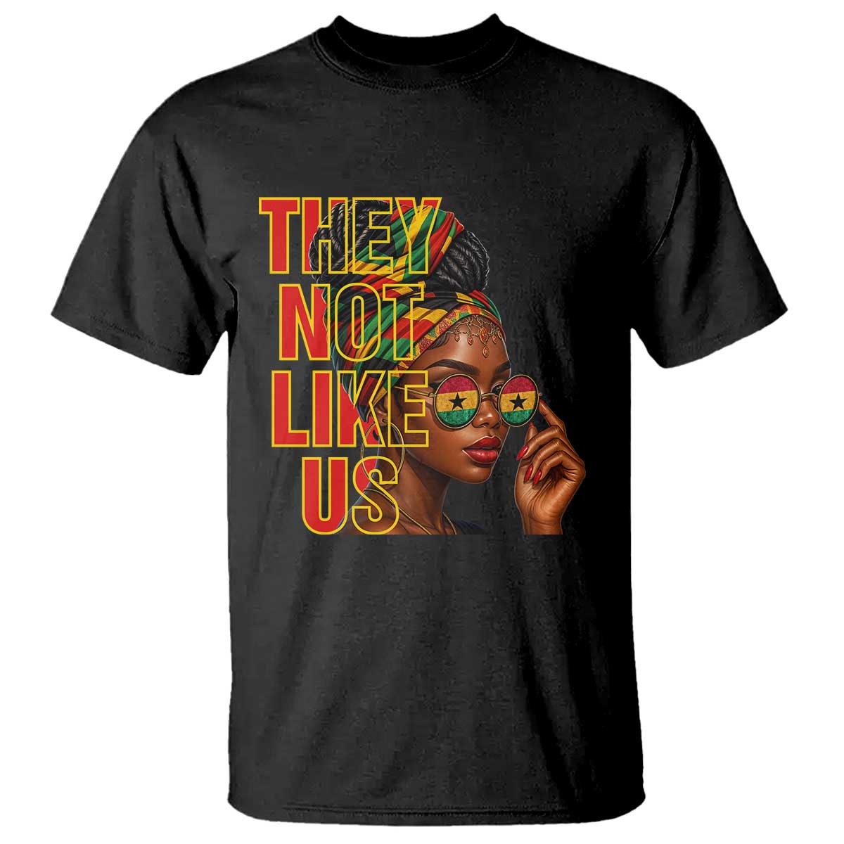 They Not Like Us Afro Queen T Shirt Melanin Magic Woman witth Headwrap and Sunglasses - Wonder Print Shop