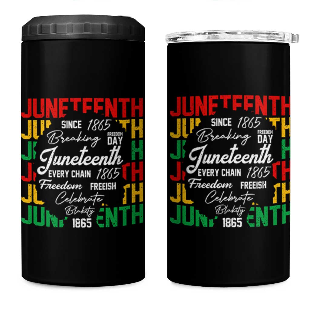 Juneteenth 1865 4 in 1 Can Cooler Tumbler Celebrate Black Freedom Breaking Every Chain - Wonder Print Shop