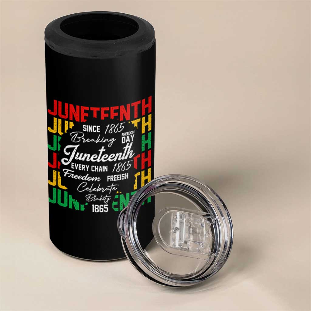 Juneteenth 1865 4 in 1 Can Cooler Tumbler Celebrate Black Freedom Breaking Every Chain - Wonder Print Shop