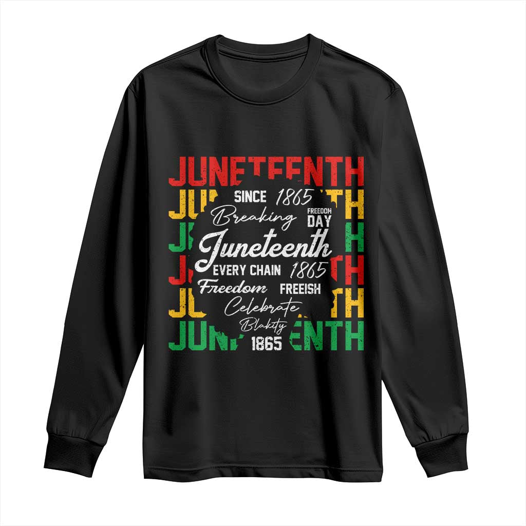 Juneteenth 1865 Long Sleeve Shirt Celebrate Black Freedom Breaking Every Chain - Wonder Print Shop