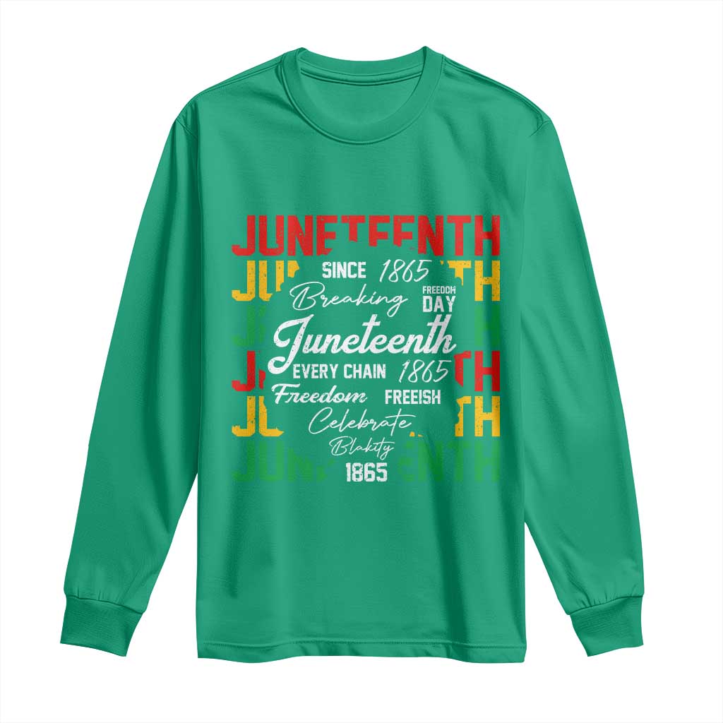 Juneteenth 1865 Long Sleeve Shirt Celebrate Black Freedom Breaking Every Chain - Wonder Print Shop