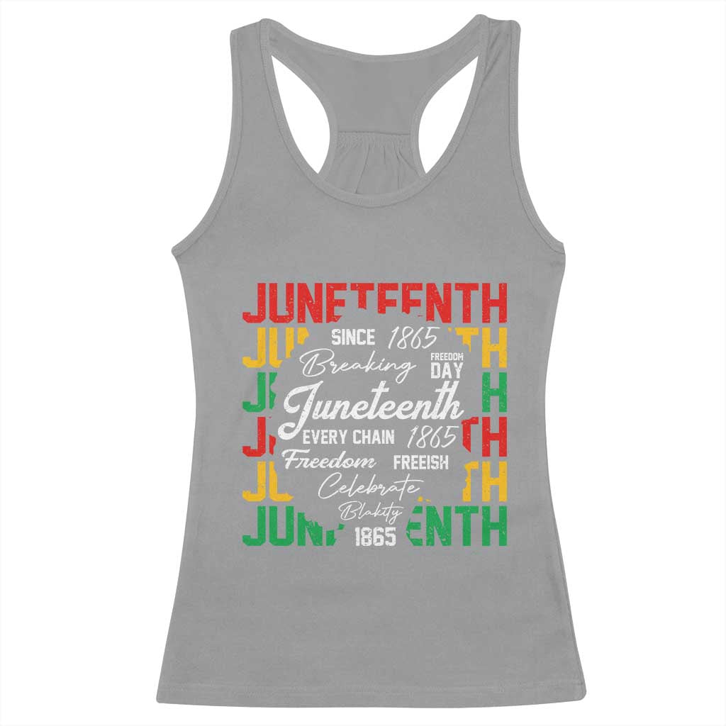 Juneteenth 1865 Racerback Tank Top Celebrate Black Freedom Breaking Every Chain - Wonder Print Shop