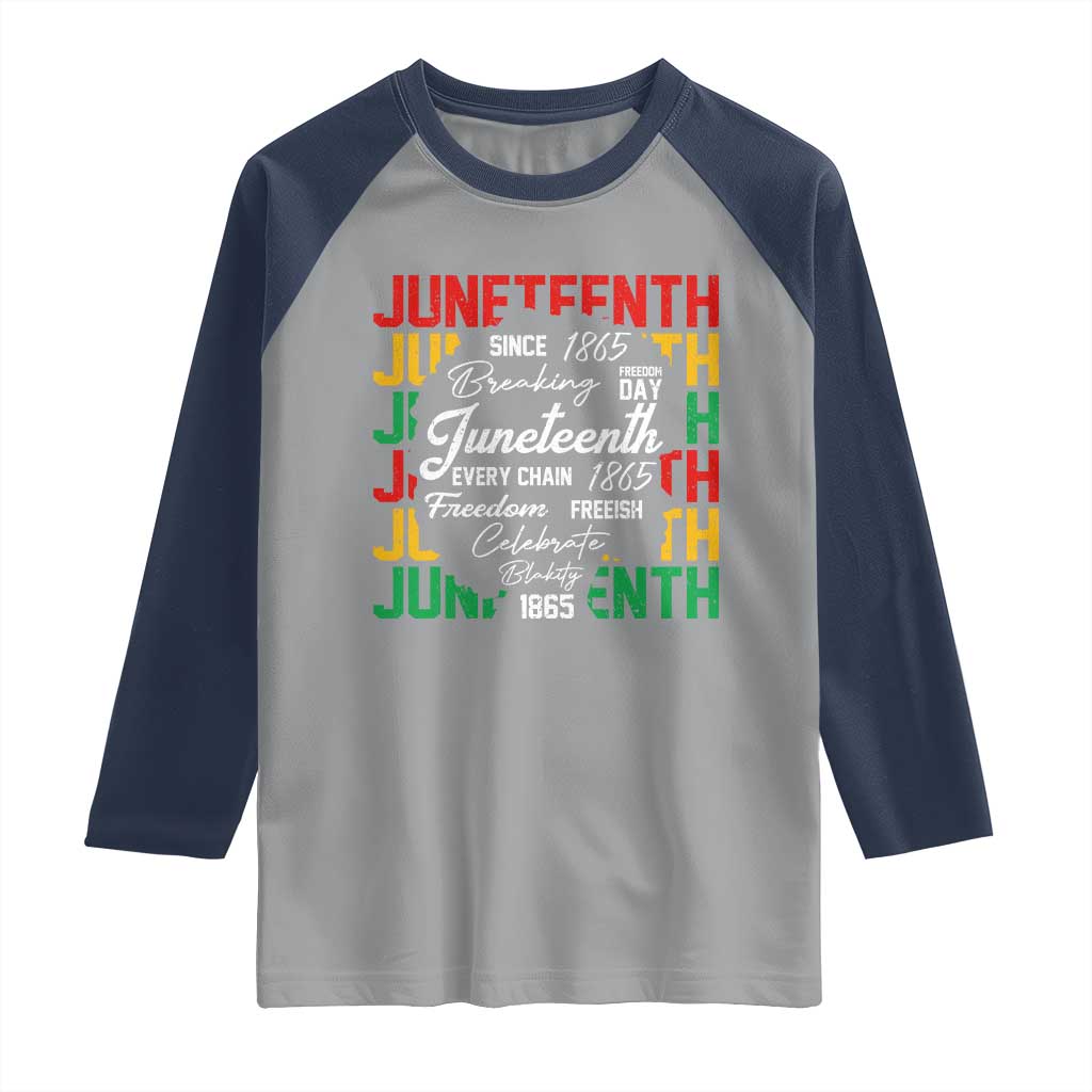 Juneteenth 1865 Raglan Shirt Celebrate Black Freedom Breaking Every Chain - Wonder Print Shop