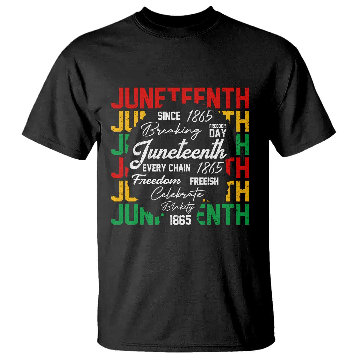 Juneteenth 1865 T Shirt Celebrate Black Freedom Breaking Every Chain - Wonder Print Shop