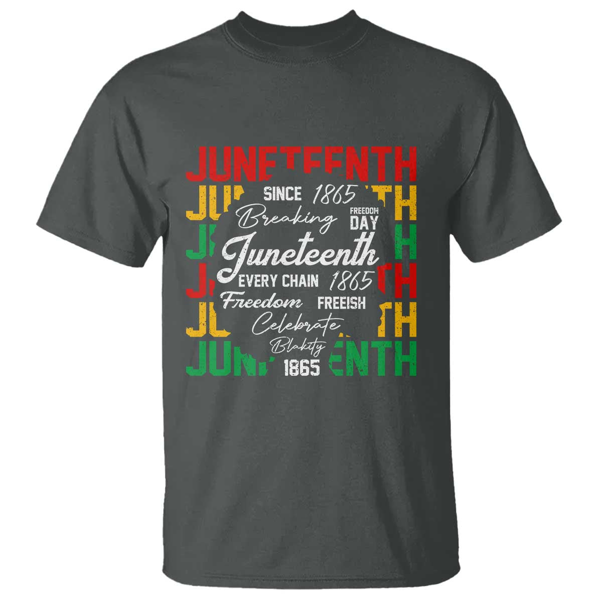 Juneteenth 1865 T Shirt Celebrate Black Freedom Breaking Every Chain - Wonder Print Shop