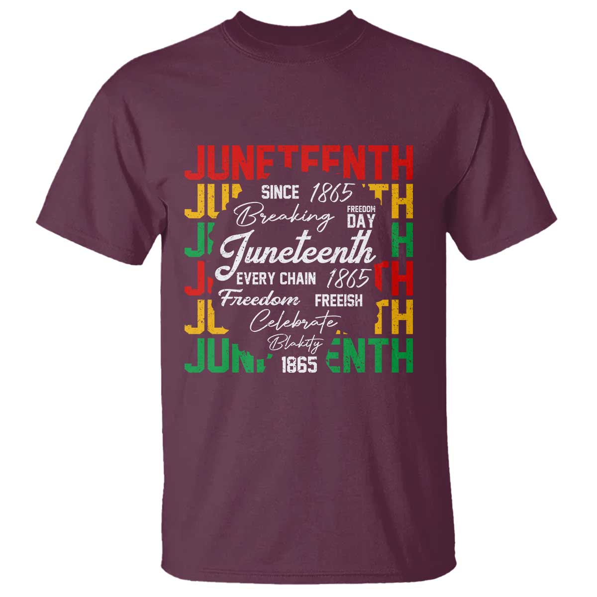 Juneteenth 1865 T Shirt Celebrate Black Freedom Breaking Every Chain - Wonder Print Shop