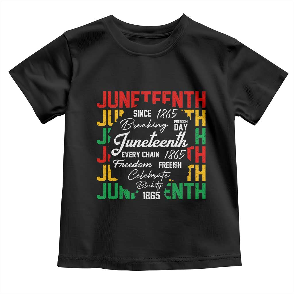 Juneteenth 1865 Toddler T Shirt Celebrate Black Freedom Breaking Every Chain - Wonder Print Shop