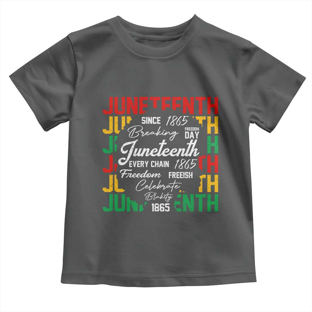 Juneteenth 1865 Toddler T Shirt Celebrate Black Freedom Breaking Every Chain - Wonder Print Shop