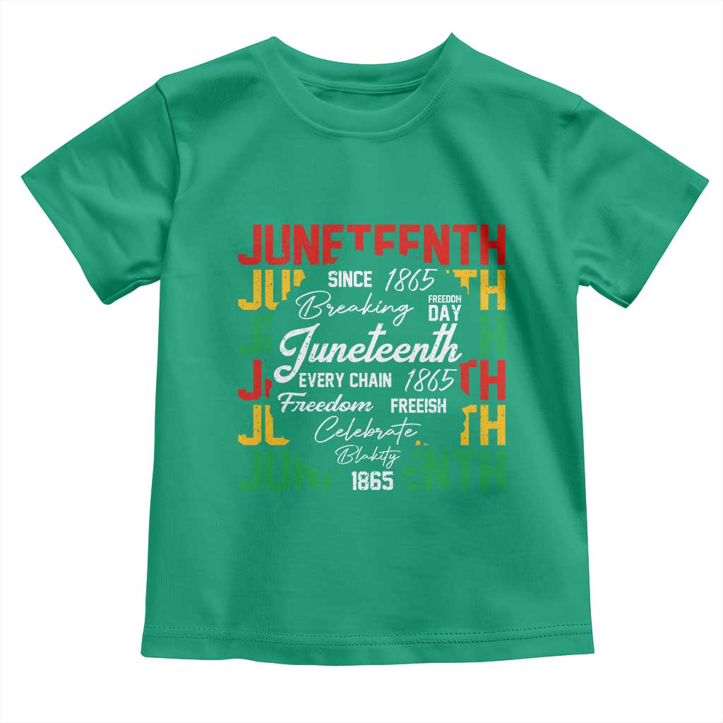 Juneteenth 1865 Toddler T Shirt Celebrate Black Freedom Breaking Every Chain - Wonder Print Shop