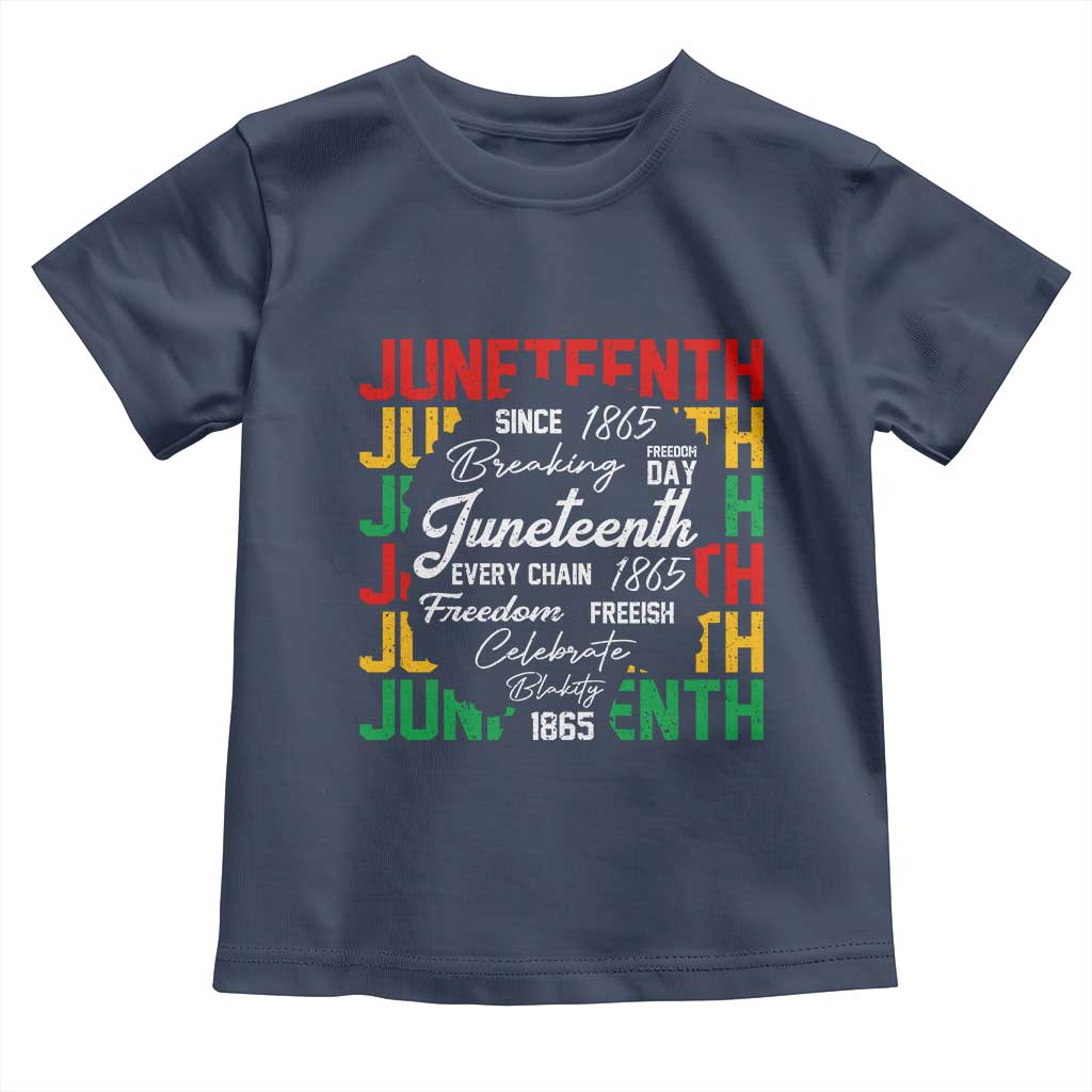 Juneteenth 1865 Toddler T Shirt Celebrate Black Freedom Breaking Every Chain - Wonder Print Shop