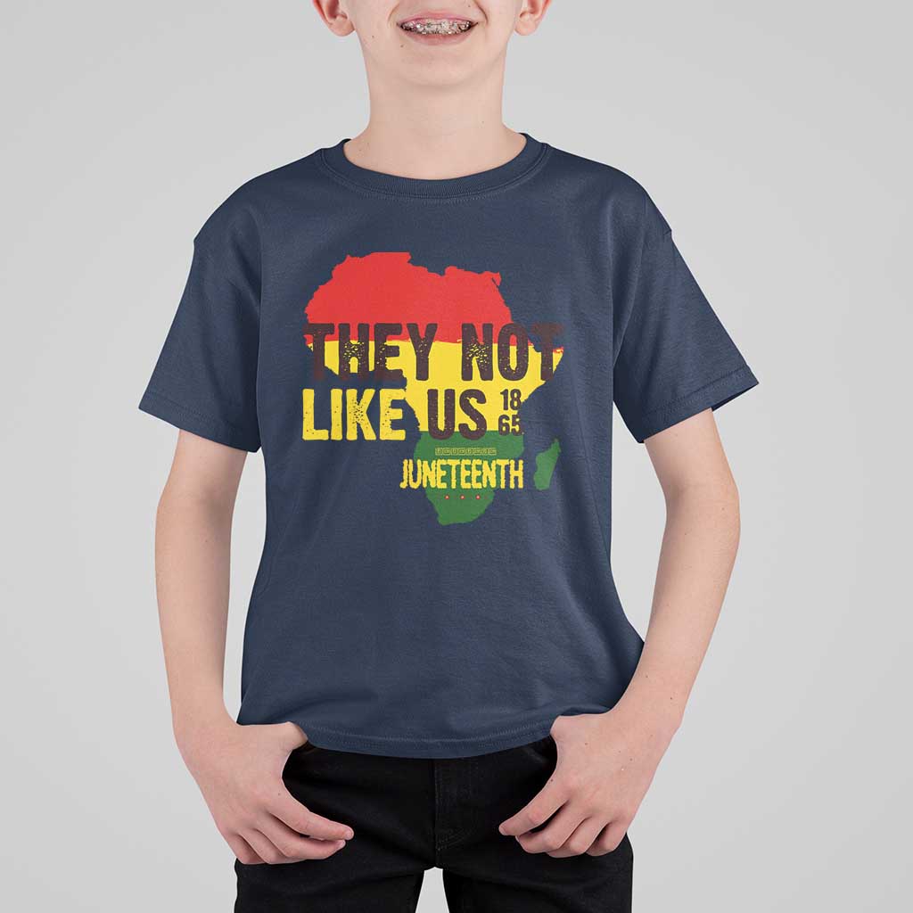 They Not Like Us Juneteenth 1865 T Shirt For Kid Afrocentric Africa Map Black Pride - Wonder Print Shop