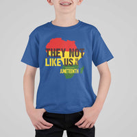 They Not Like Us Juneteenth 1865 T Shirt For Kid Afrocentric Africa Map Black Pride - Wonder Print Shop