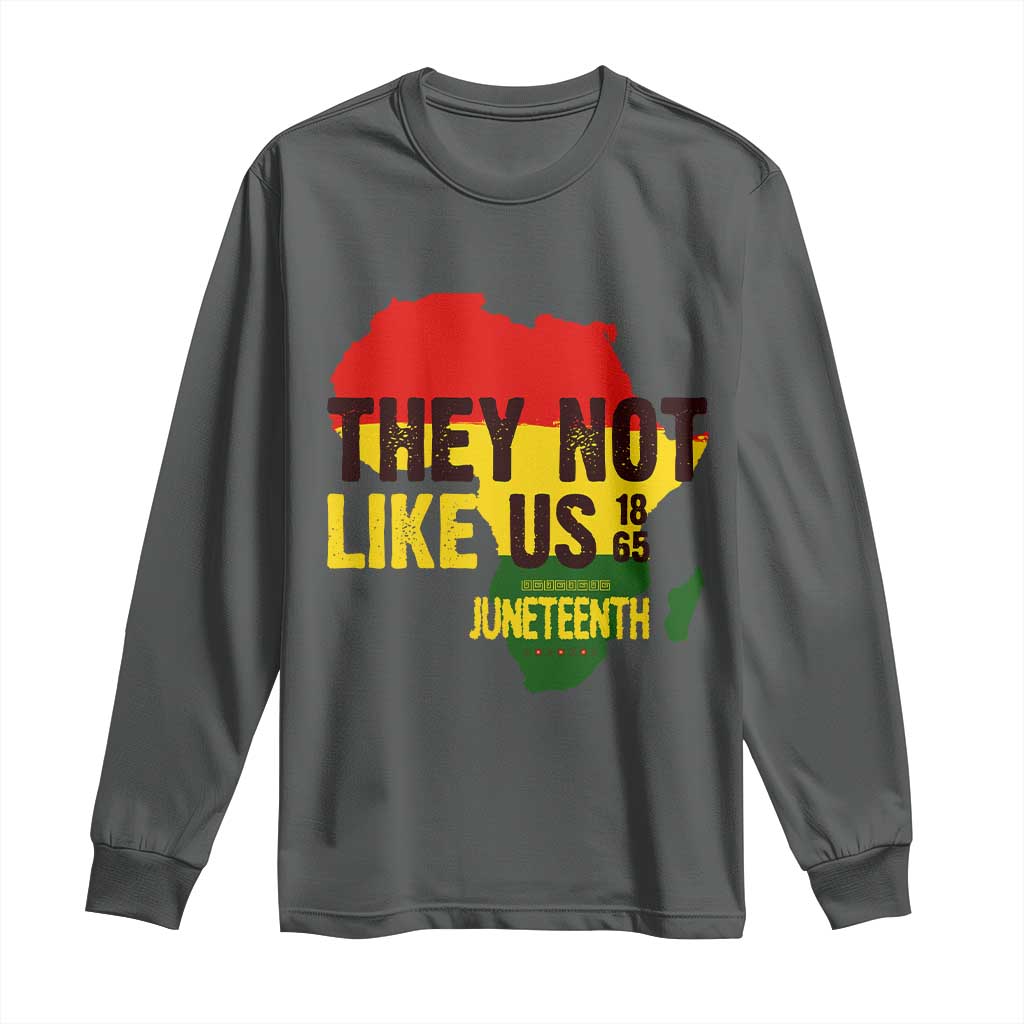 They Not Like Us Juneteenth 1865 Long Sleeve Shirt Afrocentric Africa Map Black Pride - Wonder Print Shop