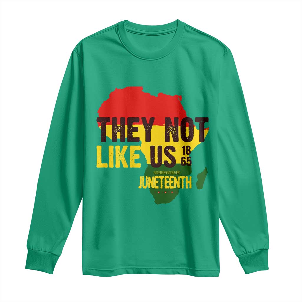 They Not Like Us Juneteenth 1865 Long Sleeve Shirt Afrocentric Africa Map Black Pride - Wonder Print Shop