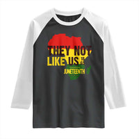 They Not Like Us Juneteenth 1865 Raglan Shirt Afrocentric Africa Map Black Pride - Wonder Print Shop