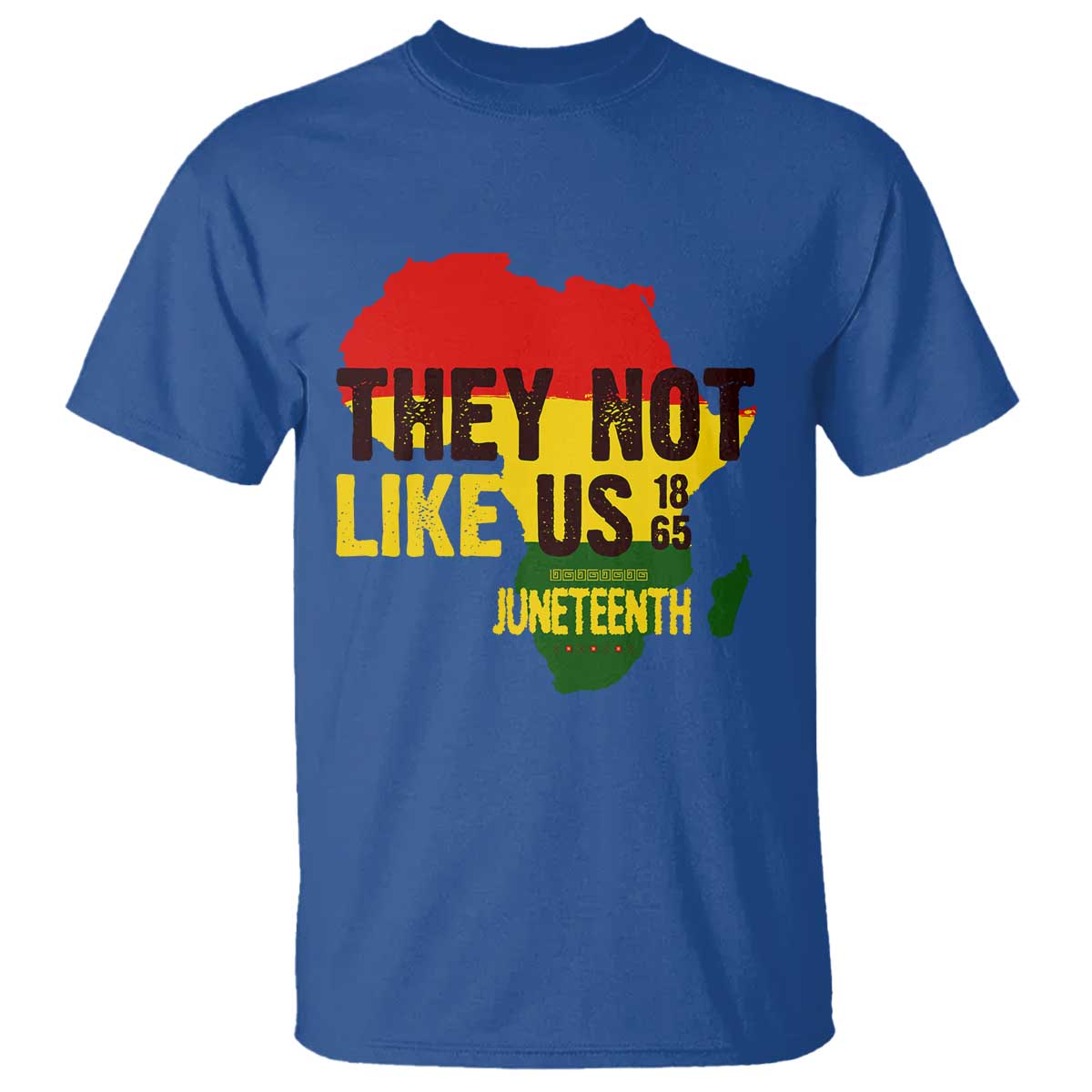 They Not Like Us Juneteenth 1865 T Shirt Afrocentric Africa Map Black Pride - Wonder Print Shop