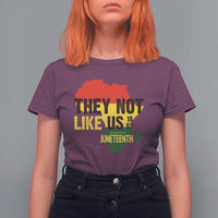 They Not Like Us Juneteenth 1865 T Shirt For Women Afrocentric Africa Map Black Pride - Wonder Print Shop