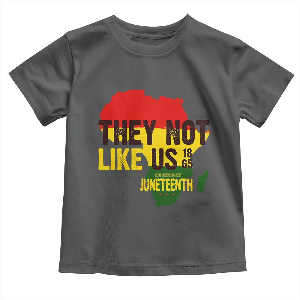 They Not Like Us Juneteenth 1865 Toddler T Shirt Afrocentric Africa Map Black Pride - Wonder Print Shop