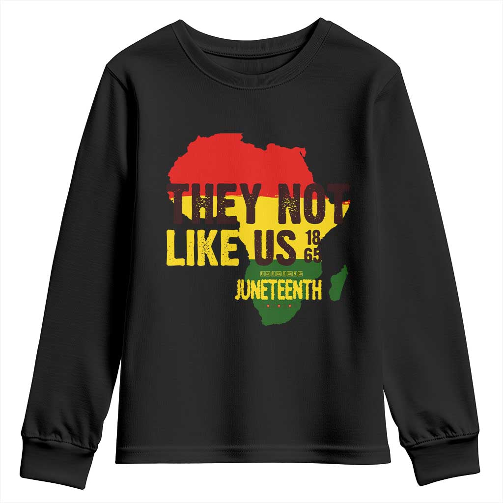 They Not Like Us Juneteenth 1865 Youth Sweatshirt Afrocentric Africa Map Black Pride - Wonder Print Shop