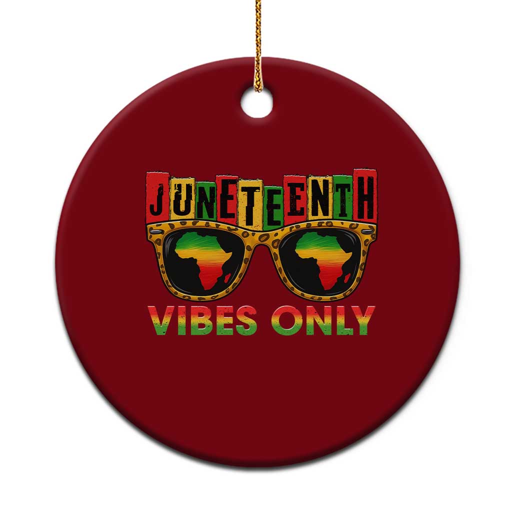 Juneteenth Vibes Only Ceramic Ornament Afro Pride Sunglasses Black History Celebration - Wonder Print Shop