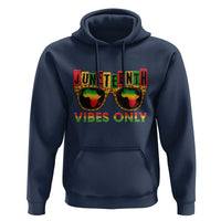Juneteenth Vibes Only Hoodie Afro Pride Sunglasses Black History Celebration - Wonder Print Shop