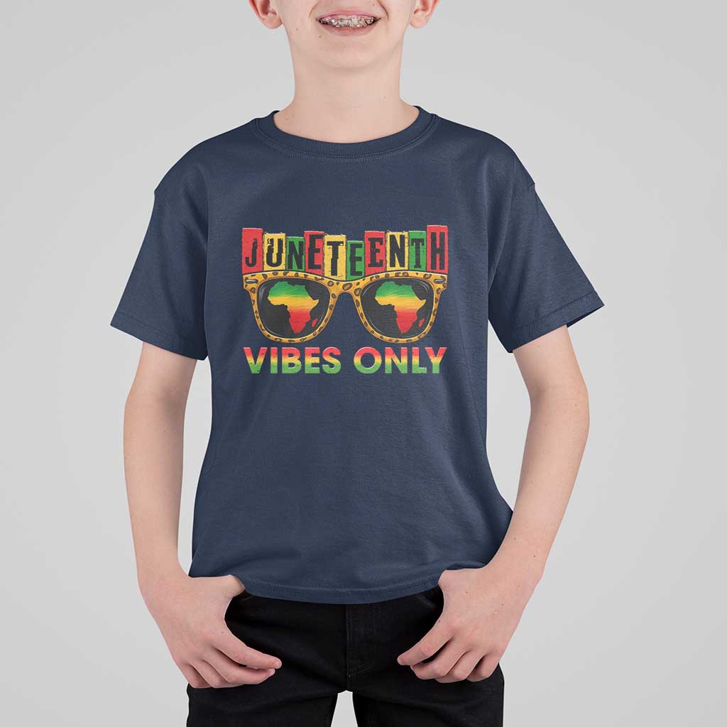 Juneteenth Vibes Only T Shirt For Kid Afro Pride Sunglasses Black History Celebration - Wonder Print Shop
