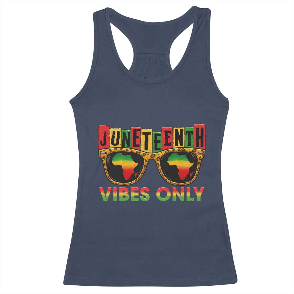 Juneteenth Vibes Only Racerback Tank Top Afro Pride Sunglasses Black History Celebration - Wonder Print Shop