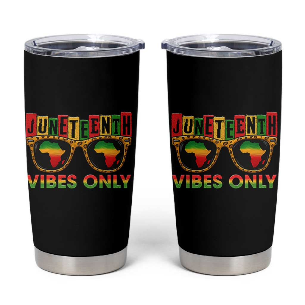 Juneteenth Vibes Only Tumbler Cup Afro Pride Sunglasses Black History Celebration - Wonder Print Shop
