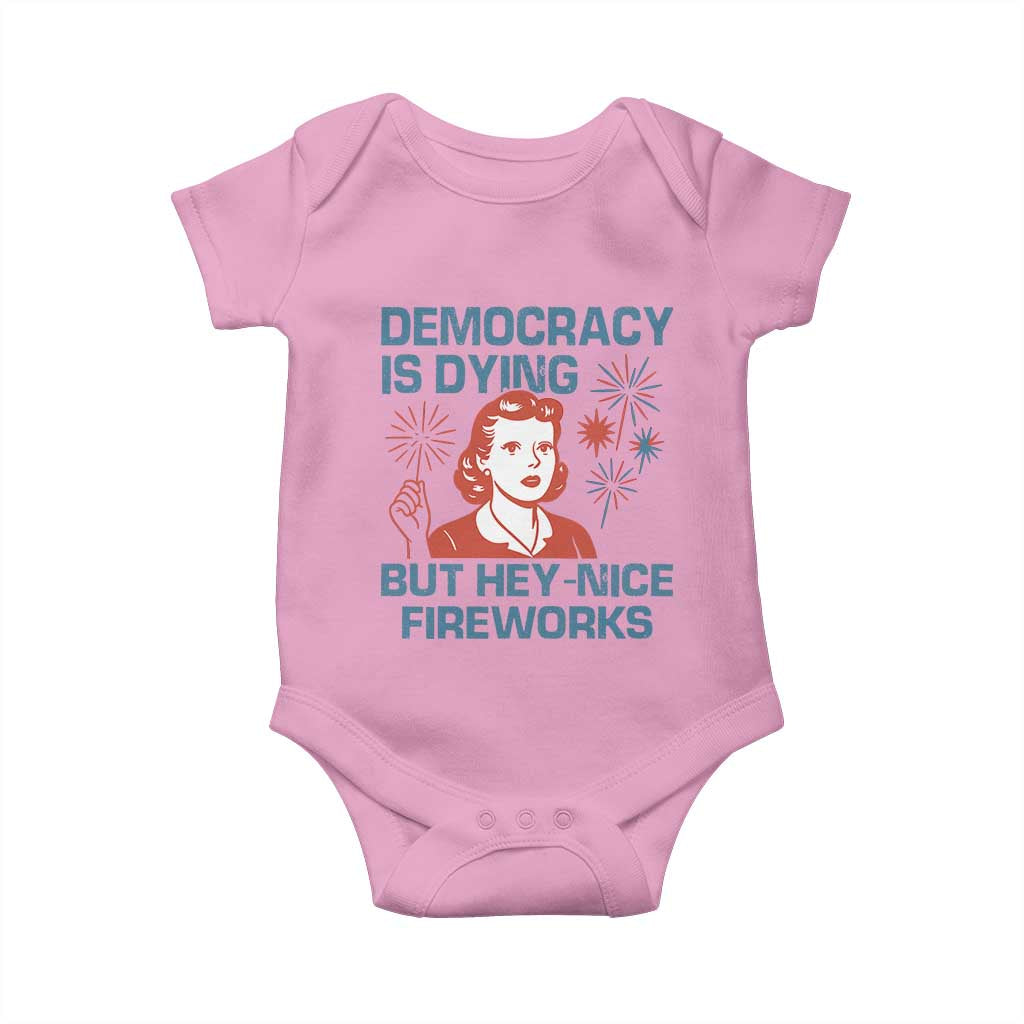 Retro Lady Democracy Is Dying But Hey Nice Fireworks Baby Onesie Funny 4th of July Political Satire