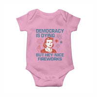 Retro Lady Democracy Is Dying But Hey Nice Fireworks Baby Onesie Funny 4th of July Political Satire