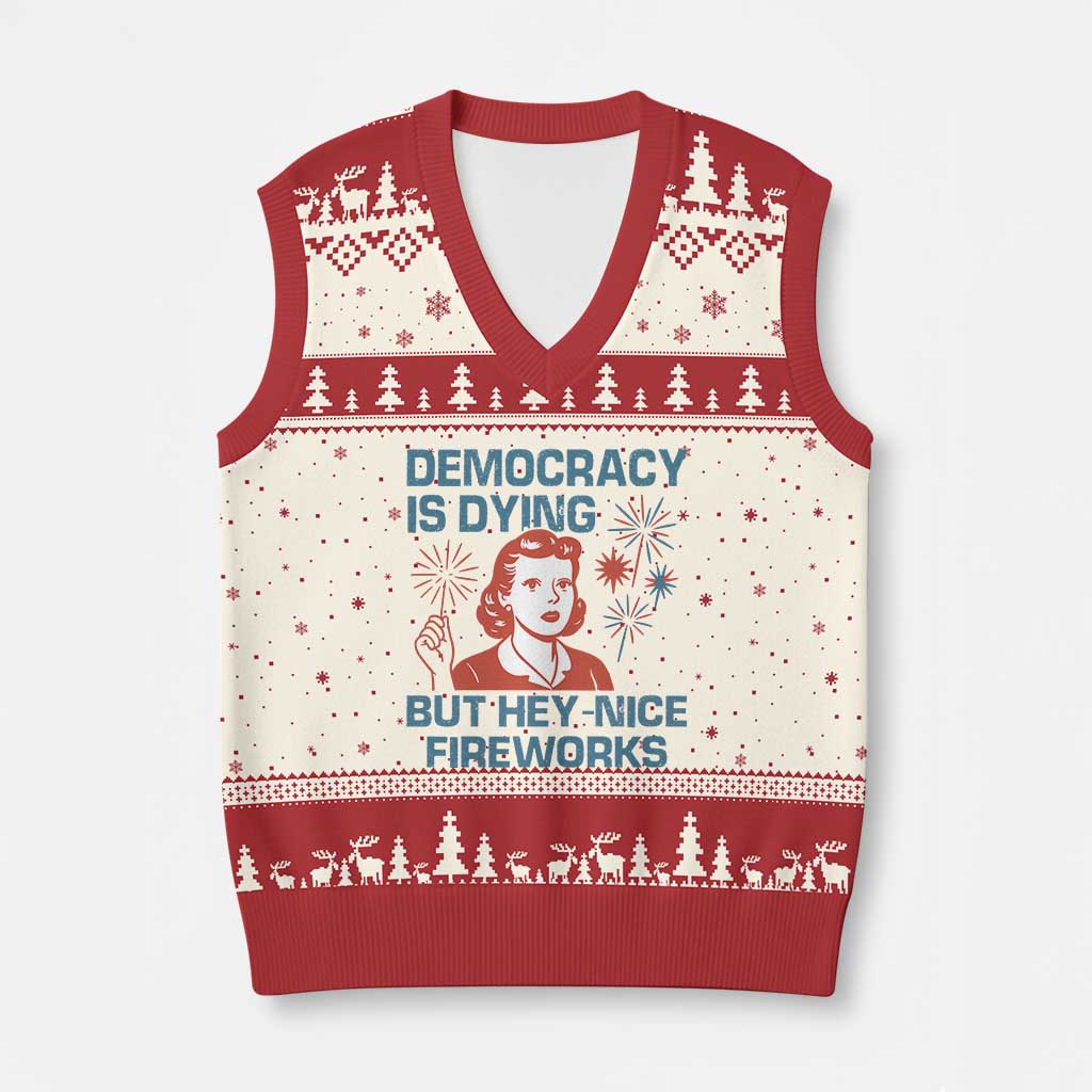 Retro Lady Democracy Is Dying But Hey Nice Fireworks V-Neck Knit Sweater Vest Funny 4th of July Political Satire - Wonder Print Shop