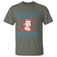 Retro Lady Democracy Is Dying But Hey Nice Fireworks T Shirt Funny 4th of July Political Satire