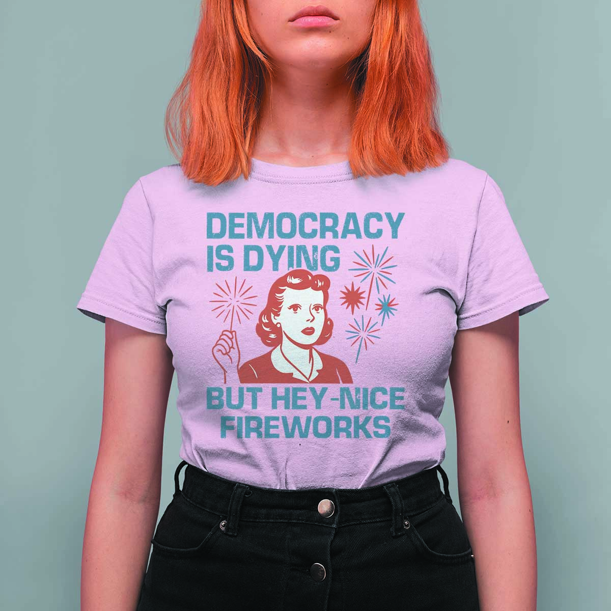 Retro Lady Democracy Is Dying But Hey Nice Fireworks T Shirt For Women Funny 4th of July Political Satire