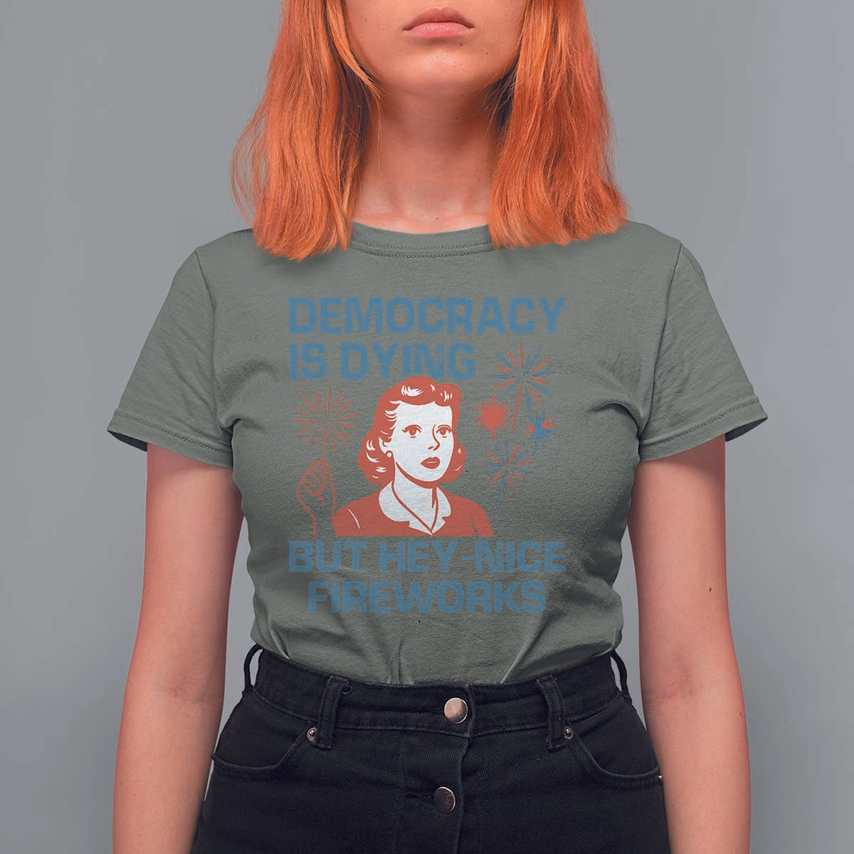 Retro Lady Democracy Is Dying But Hey Nice Fireworks T Shirt For Women Funny 4th of July Political Satire