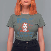 Retro Lady Democracy Is Dying But Hey Nice Fireworks T Shirt For Women Funny 4th of July Political Satire