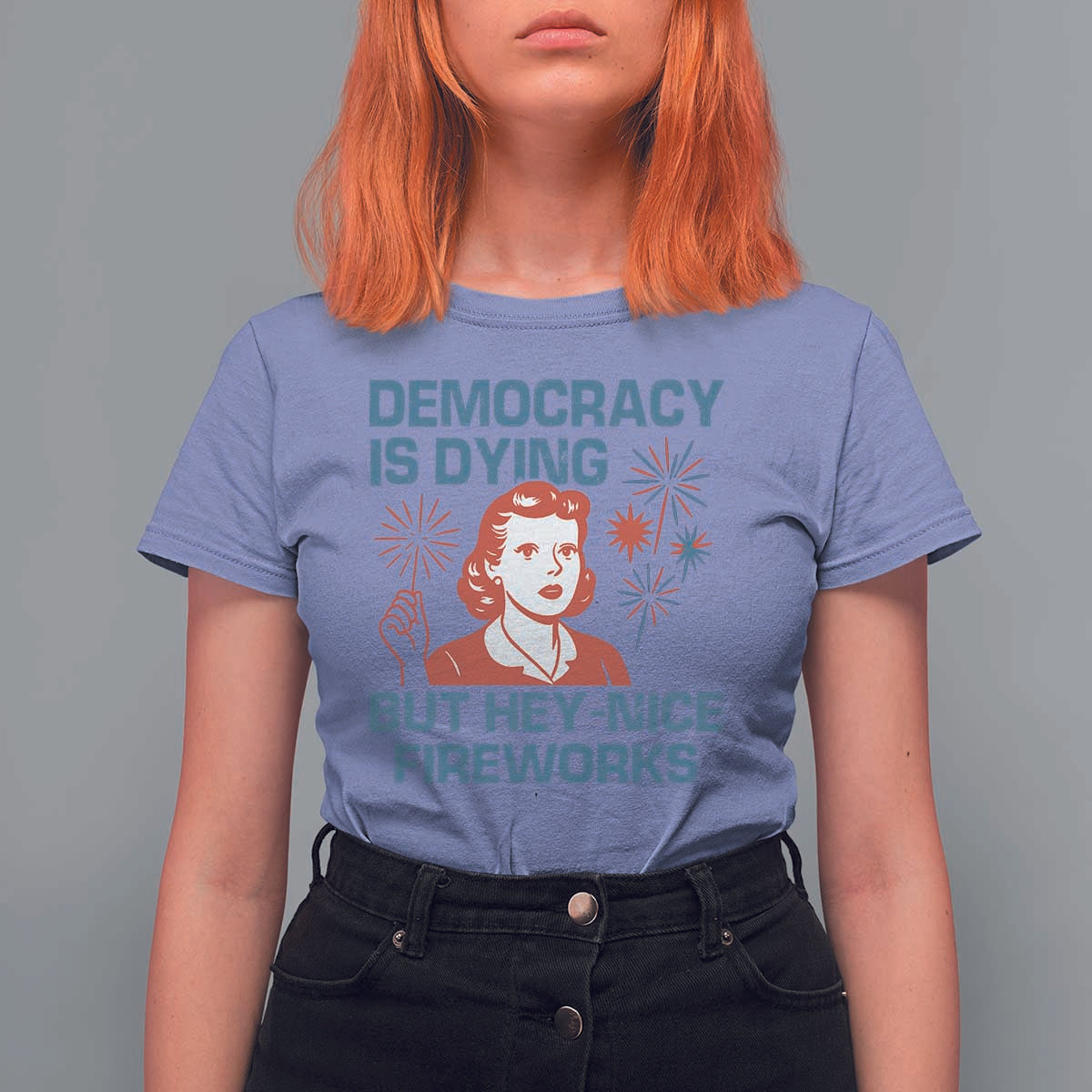 Retro Lady Democracy Is Dying But Hey Nice Fireworks T Shirt For Women Funny 4th of July Political Satire