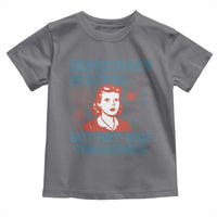 Retro Lady Democracy Is Dying But Hey Nice Fireworks Toddler T Shirt Funny 4th of July Political Satire